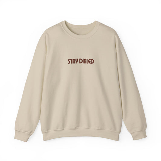 Stay Dialed Crewneck Sweatshirt (FREE SHIPPING)